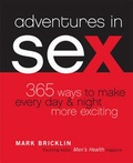 Cover: Adventures in Sex:365 Ways to Make Every Day & Night More Excitin - Stewart, Tabori & Chang Inc