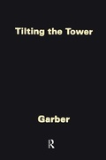 Cover: Tilting the Tower - Routledge
