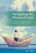 Cover: Navigating the Rivers of Cash - Thorogood
