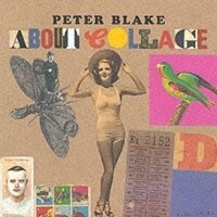 Abbildung von: Peter Blake About Collage - Tate Publishing