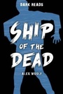 Cover: Ship of the Dead - Badger Publishing