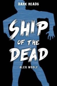 Enlarge image Cover: Ship of the Dead - Badger Publishing