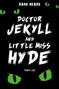 Cover: Doctor Jekyll and Little Miss Hyde - Badger Publishing