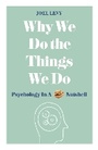 Cover: Why We Do the Things We Do - Michael O'Mara Books Ltd