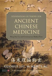 Abbildung von: Foundations of Theory for Ancient Chinese Medicine - Singing Dragon