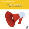 Cover: A Guide to Better Management: Team Leader - G2 Rights