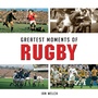 Cover: Greatest Moments of Rugby - G2 Rights Ltd