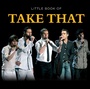Cover: Little Book of Take That - G2 Rights Ltd