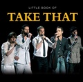 Cover: Little Book of Take That - G2 Rights Ltd
