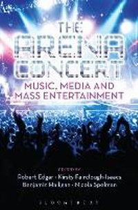 Enlarge image Cover: The Arena Concert - Bloomsbury Academic USA