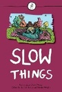 Cover: Slow Things - The Emma Press