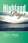 Cover: Highland Days - Steve Savage Publishers Ltd