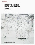 Cover: Kazuyo Sejima + Ryue Nishizawa - Electa Architecture
