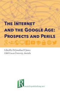 Enlarge image Cover: The Internet and the Google Age: Prospects and Perils - Research-Publishing.net