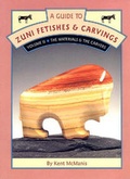 Cover: A Guide to Zuni Fetishes and Carvings, Volume 2 - Rio Nuevo Publishers