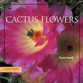 Cover: Cactus Flowers - Rio Nuevo Publishers