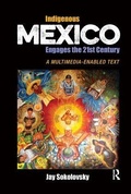 Cover: Indigenous Mexico Engages the 21st Century - Left Coast Press Inc