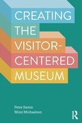 Cover: Creating the Visitor-centered Museum - Left Coast Press Inc