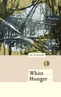 Cover: White Hunger - Peirene Press