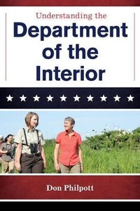 Enlarge image Cover: Understanding the Department of the Interior - Bernan Press