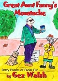 Cover: Great Aunt Fanny's Moustache - The King's England Press