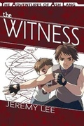 Cover: The Adventures of Ash Lang: The Witness - Alpha Press