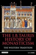 Cover: The I.B.Tauris History of Monasticism - I.B. Tauris