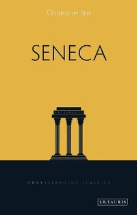 Enlarge image Cover: Seneca - I.B. Tauris