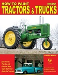 Cover: How to: Paint Tractors and Trucks - Wolfgang Publications