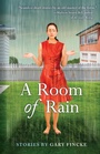 Cover: A Room of Rain - West Virginia University Press