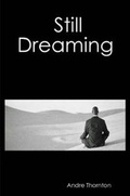 Cover: Still Dreaming - A R Thornton Publications