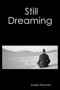 Enlarge image Cover: Still Dreaming - A R Thornton Publications