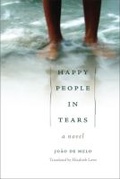 Cover: Happy People in Tears - University of Massachusetts Press