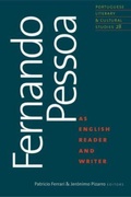 Cover: Fernando Pessoa as English Reader and Writer - University of Massachusetts Press