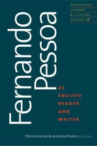 Enlarge image Cover: Fernando Pessoa as English Reader and Writer - University of Massachusetts Press