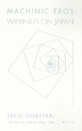 Cover: Machinic Eros - Univocal Publishing LLC