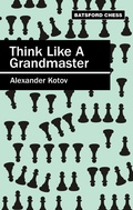 Cover: Think Like a Grandmaster - Batsford