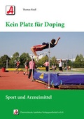 Cover: Kein Platz f&uuml;r Doping - &Ouml;sterreichische Apotheker-Verlagsgesellschaft