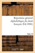 Cover: Repertoire general alphabetique du droit francais Tome 14 - Hachette Livre - BNF