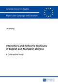 Cover: Intensifiers and Reflexive Pronouns in English and Mandarin Chinese - Peter Lang Verlag