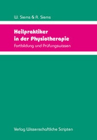 Abbildung von: Heilpraktiker in der Physiotherapie - Wissenschaftliche Scripten