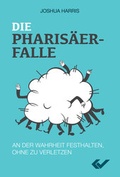 Cover: Die Pharis&auml;erfalle - Christliche Verlagsgesellschaft