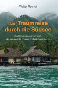 Abbildung von: (Alb-)Traumreise durch die Südsee - edition fischer