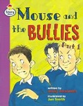 Cover: Mouse and the Bullies Part 1 Story Street Fluent Step 12 Book 1 - Longman