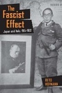 Cover: The Fascist Effect - Cornell University Press