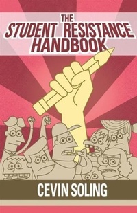 Enlarge image Cover: Student Resistance Handbook - Spectacle Films, Inc.