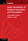 Cover: Noise Sensitivity of Boolean Functions and Percolation - Cambridge University Press