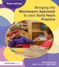 Cover: Bringing the Montessori Approach to your Early Years Practice - Routledge