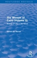 Cover: The Women of Cairo: Volume II (Routledge Revivals) - Routledge