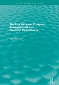 Enlarge image Cover: The Link Between Company Environmental and Financial Performance (Routledge Revivals) - Routledge